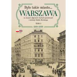 Było takie miasto.. Warszawa na starych zdjęciach