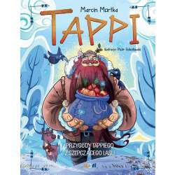 Tappi. Przygody Tappiego z Szepczącego Lasu