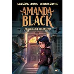 Amanda Black i niebezpieczne dziedzictwo