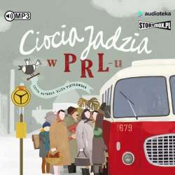 Ciocia Jadzia T.4 PRL audiobook - 1