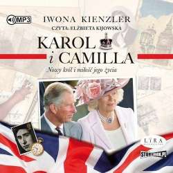 Karol i Camilla. Nowy król i miłość...audiobook - 1