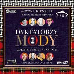 Dyktatorzy mody.Wzloty, upadki, skandale audiobook - 1