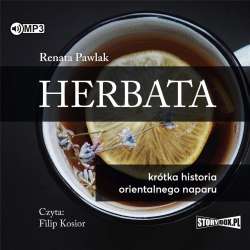 Herbata. Krótka historia orientalnego naparu CD - 1