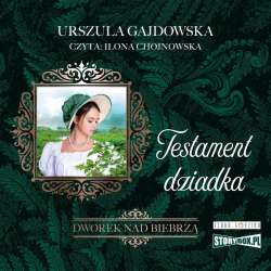 Dworek nad Biebrzą T.3 Testament dziadka audiobook - 1