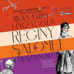 Awantury i przygody Reginy Salomei Pilsztynowej CD - 1