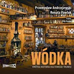 Wódka Krótka historia kultowego trunku audiobook - 1