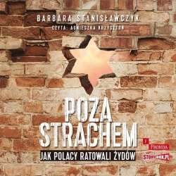 Poza strachem. Jak Polacy ratowali Żydów audiobook - 1