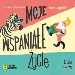 Moje wspaniałe życie audiobook