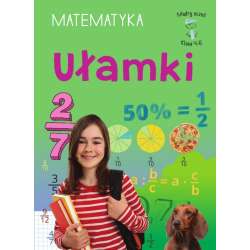 Mądry Uczeń Klasa 4-6 Matematyka Ułamki
