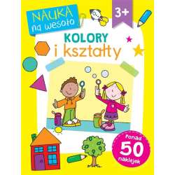 Nauka na wesoło. Kolory i kształty - 1