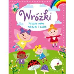 Wróżki. Książka pełna naklejek i zadań - 1