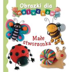 Obrazki dla maluchów - Małe stworzonka