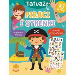 Tatuaże. Piraci i syrenki - 1