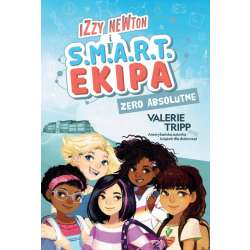 Izzy Newton i S.M.A.R.T. Ekipa. Zero absolutne
