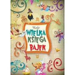 Moja wielka księga bajek