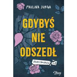 Heartbroken T.2 Gdybyś nie odszedł