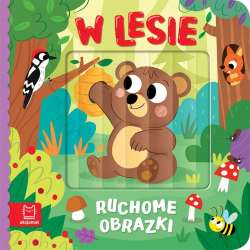 Ruchome obrazki. W lesie