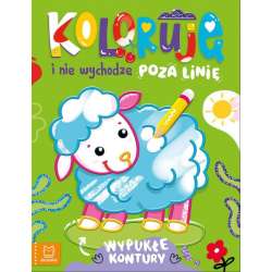 Książeczka Koloruję i nie wychodzę poza linię - z owieczką. Wypukłe kontury (9788383740522)