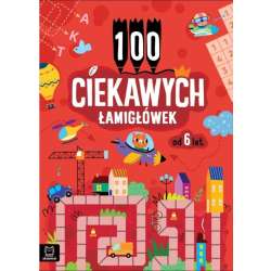 100 ciekawych łamigłówek od 6 lat
