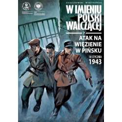 Atak na więzienie w Pińsku, 18 stycznia 1943 r.