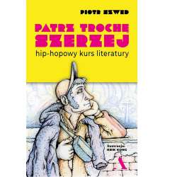 Patrz trochę szerzej. Hip-hopowy kurs literatury