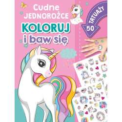 Cudne jednorożce. Koloruj i baw się. 50 tatuaży