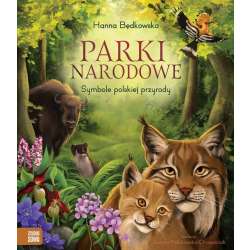 Parki narodowe. Symbole polskiej przyrody - 1