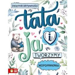 Tata i ja. Tworzymy wspomnienia