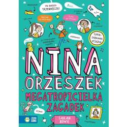 Nina Orzeszek. Megatropicielka zagadek