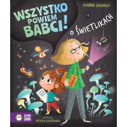 Wszystko powiem babci! O świetlikach - 1