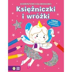 Diamentowe kolorowanki. Księżniczki i wróżki