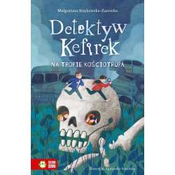 Detektyw Kefirek na tropie kościotrupa