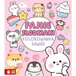 Kolorowanka Kawaii. Fajne słodziaki