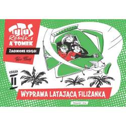 Tytus, Romek i A'Tomek. Wyprawa latającą filiżanką - 1