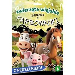 Zwierzęta wiejskie. Zadanka & farbowanki