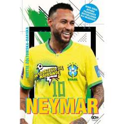 Neymar. Chłopak, który urodził się, by grać...