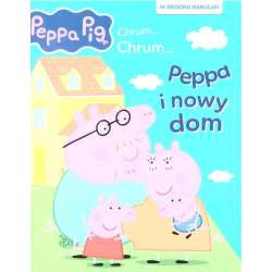 Świnka Peppa. Chrum... chrum... Peppa i nowy dom