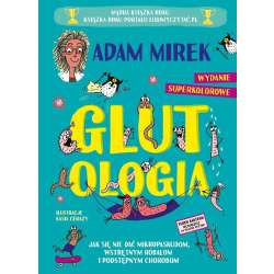 Glutologia. Jak się nie dać mikropaskudom