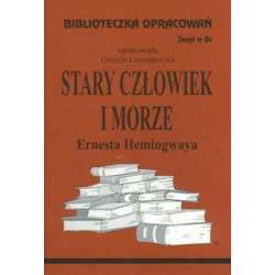 Biblioteczka opracowań nr 084 Stary człowiek i...