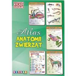 Ilustrowany atlas szkolny. Atlas anatomii zwierząt