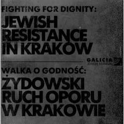 Walka o godność: żydowski ruch oporu w Krakowie - 1