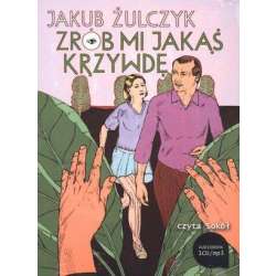 Zrób mi jakąś krzywdę Audiobook