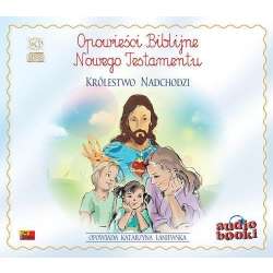 Opowieści Biblijne. Królestwo nadchodzi audiobook