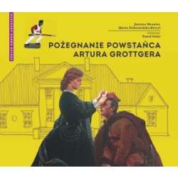 Pożegnanie powstańca Artura Grottgera