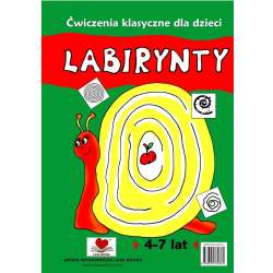 Labirynty. Ćwiczenia klasyczne dla dzieci 4-7 lat