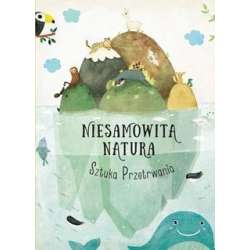 Niesamowita Natura. Sztuka Przetrwania