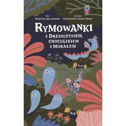 Rymowanki z dreszczykiem, chochlikiem i morałem - 1