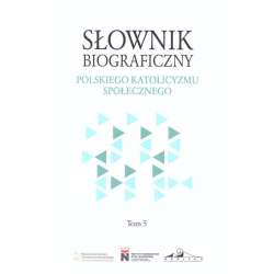 Słownik biograficzny polskiego katolicyzmu.. T.5 - 1