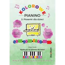 Kolorowe Pianino 2. Piosenki dla dzieci