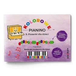 Kolorowe Pianino 5: Piosenki dla dzieci. Nauka gry
